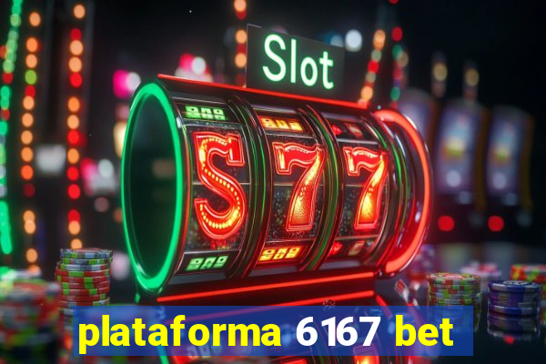 plataforma 6167 bet